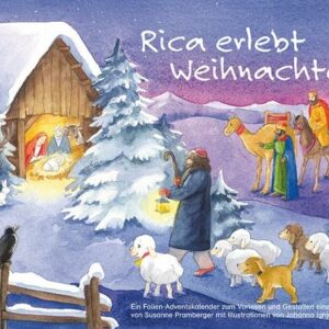 Rica erlebt Weihnachten. Ein Folien-Adventskalender zum Vorlesen und gestalten eines Fensterbildes