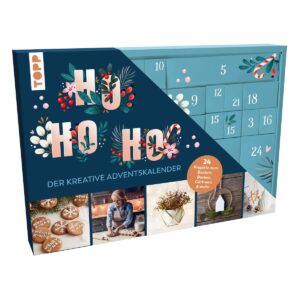 Ho Ho Ho - Der kreative Adventskalender. 24 Projekte zum Basteln, Backen, Gärtne...